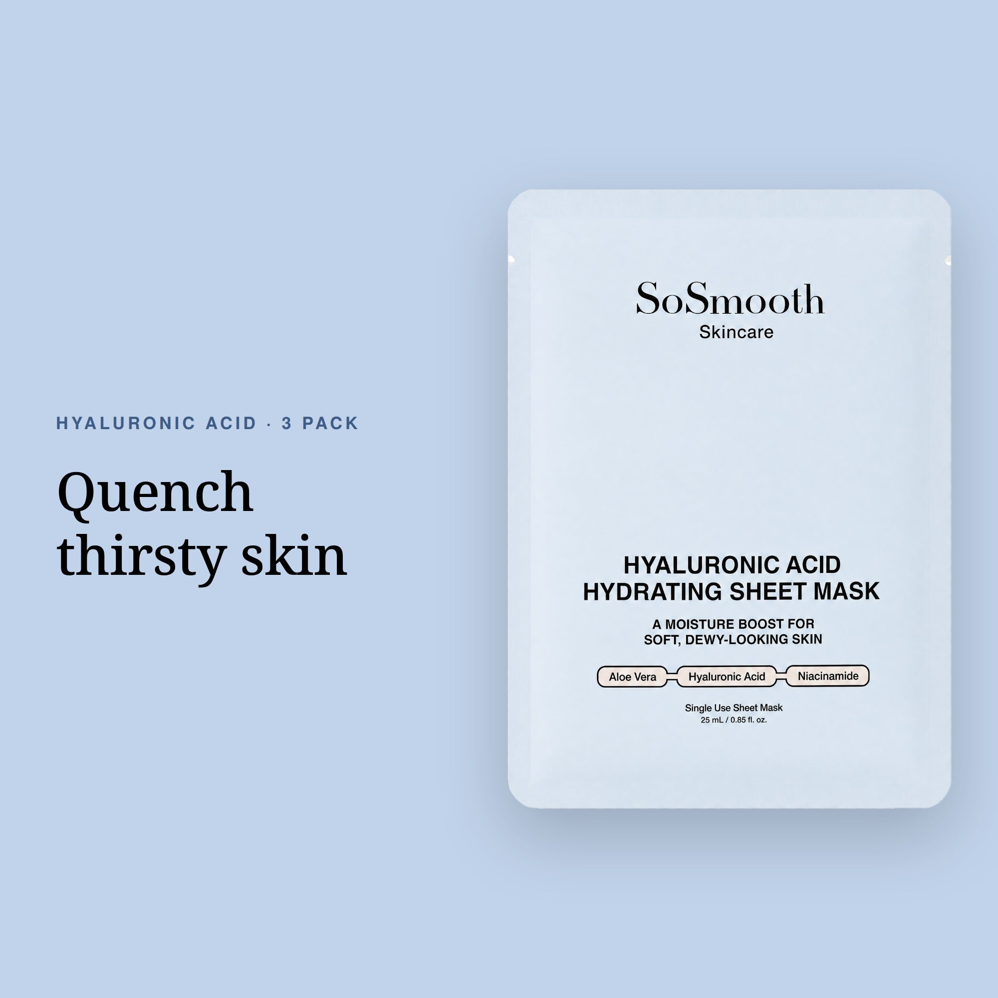 Hyaluronic Acid Hydrating Sheet Mask sachet on a pale blue background, headed Quench thirsty skin.